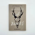 Soft as Bones: A Memoir by Chyana Marie Sage Cedar Leaf Books