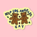 Keep Los Angeles Gay Sticker Tia Chucha's Centro Cultural & Bookstore