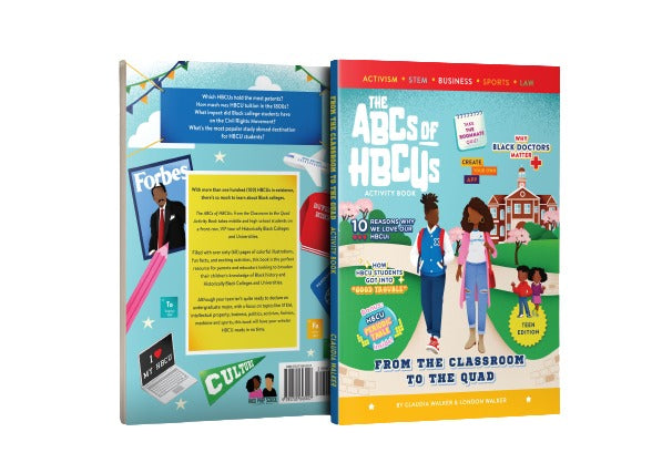 The ABCs of HBCUs: From the Classroom to the Quad (Teen Activity Book) HBCU Prep School