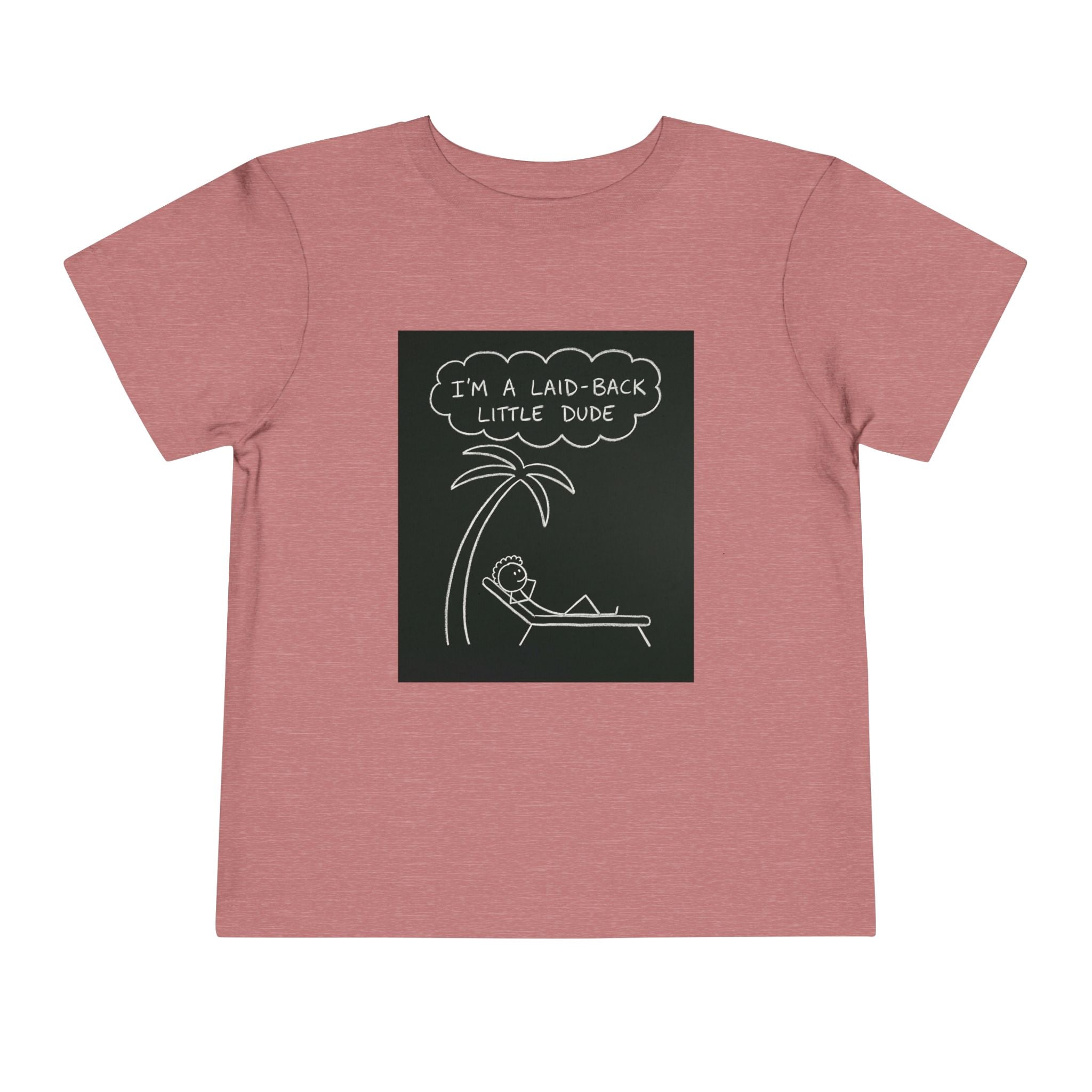I’m Laid Back Toddler Short Sleeve Tee The Vibez Shop