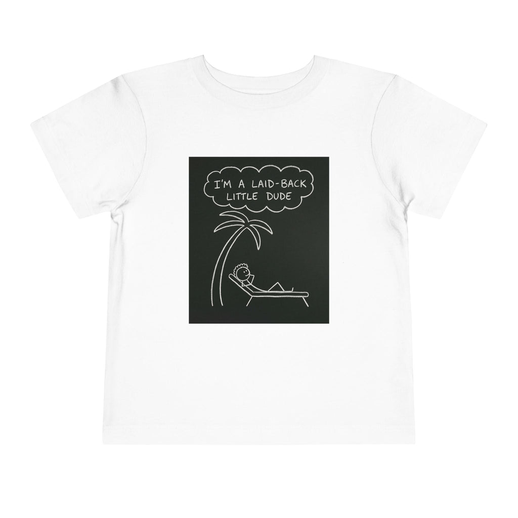I’m Laid Back Toddler Short Sleeve Tee The Vibez Shop