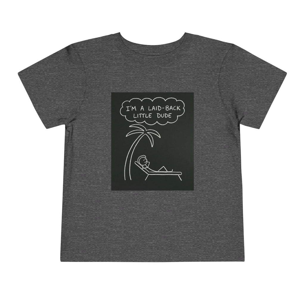 I’m Laid Back Toddler Short Sleeve Tee The Vibez Shop