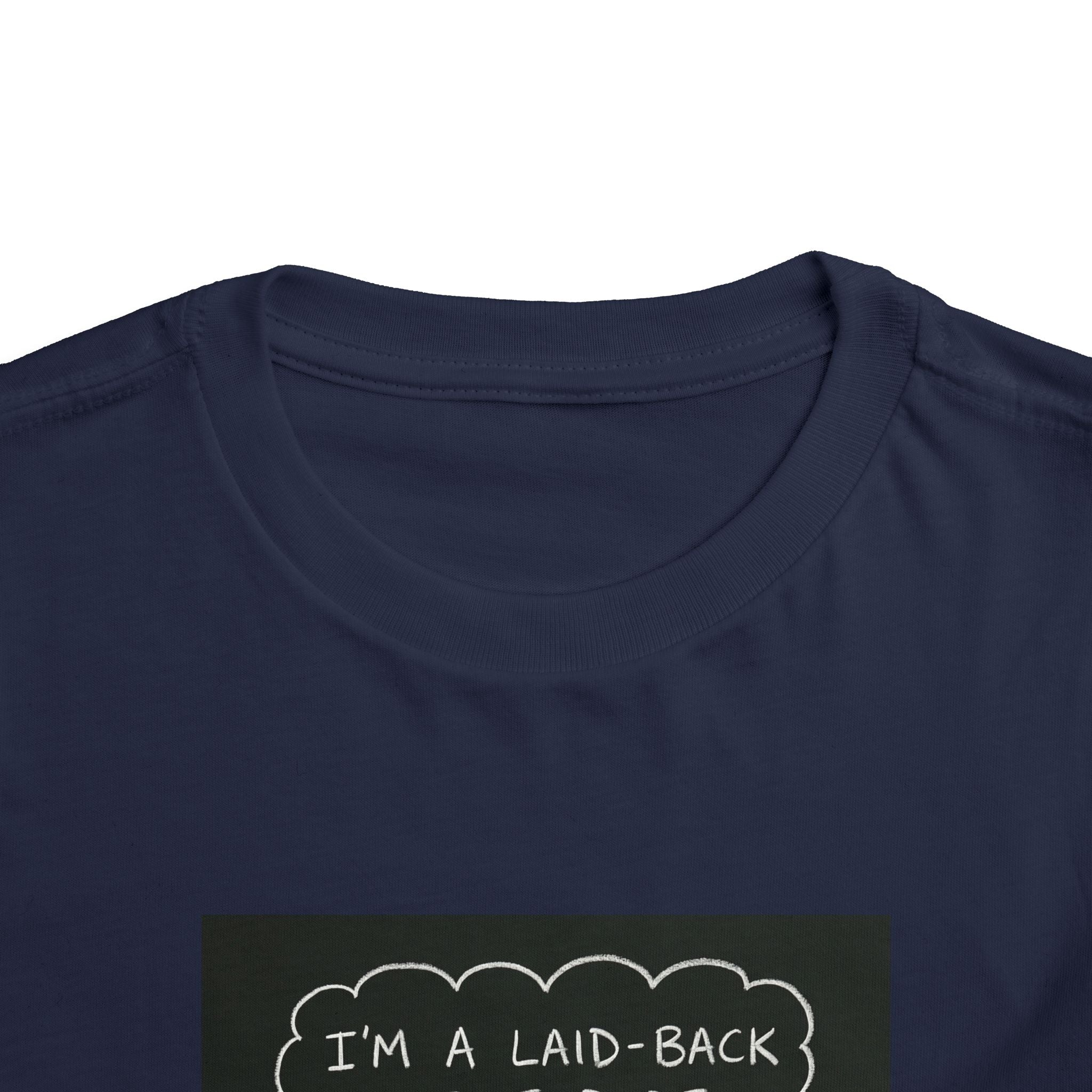 I’m Laid Back Toddler Short Sleeve Tee The Vibez Shop