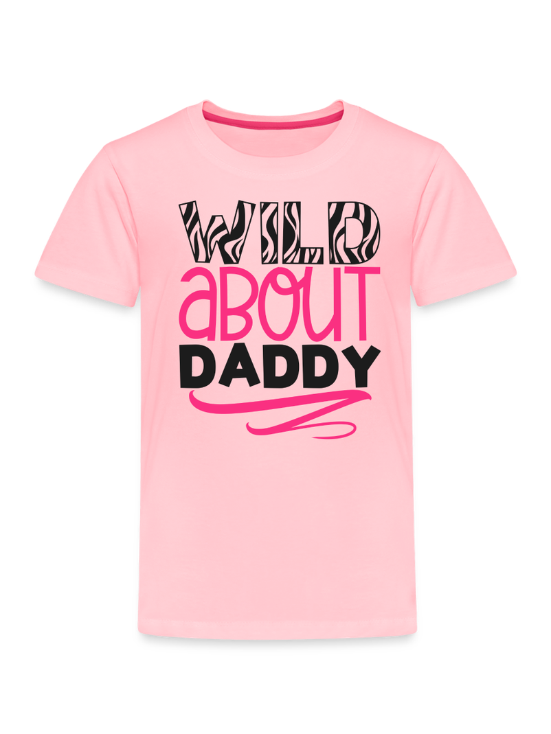 Toddler Girls Wild About Daddy Short Sleeve T-Shirt For Father's Day Gift NicholesGifts