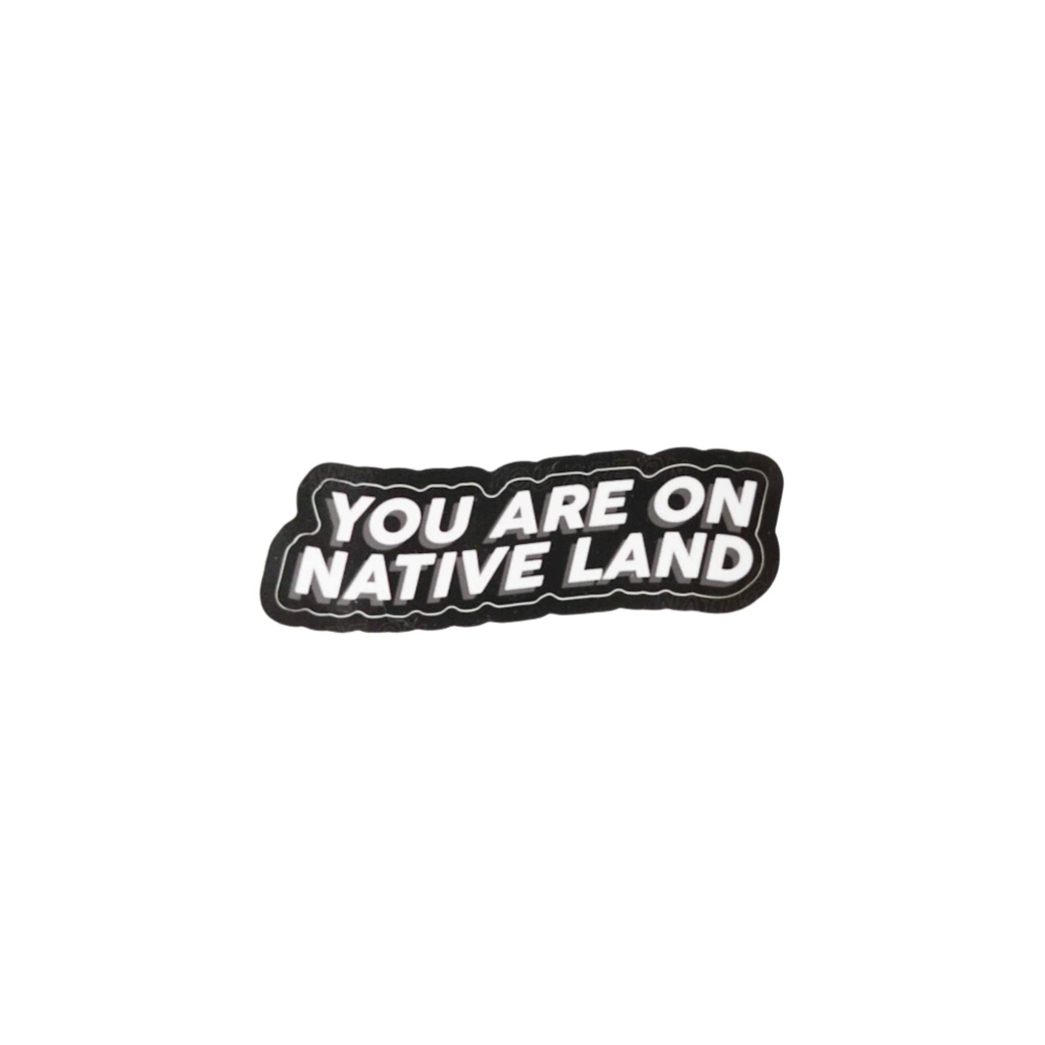 Urban Native Era - 'YOU ARE ON NATIVE LAND' DIE CUT STICKERS Tia Chucha's Centro Cultural & Bookstore