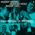 Various Artists - Folk Festival Of The Blues With Muddy Waters, Howlin Wolf, Buddy Guy, Sonny Boy Williamson, Willie Dixon / Various (Vinyl LP) Pale Blue Dot Records