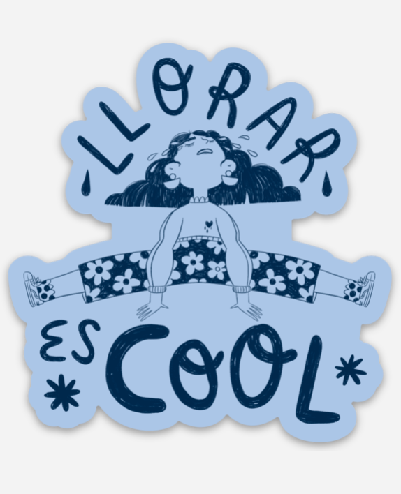 Llorar Es Cool Sticker Tia Chucha's Centro Cultural & Bookstore