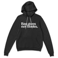 Ban Guns Not Books Pullover Fleece Kind Cotton