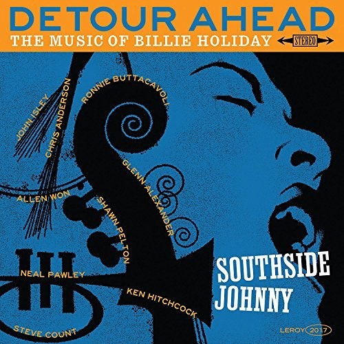 Southside Johnny - Detour Ahead: Music Of Billie Holiday [LP] Pale Blue Dot Records