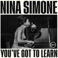 Nina Simone - You've Got To Learn [Indie Exclusive Limited Edition Bone LP] Pale Blue Dot Records