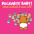 Rockabye Baby! - Lullaby Renditions Of Taylor Swift [LP] Pale Blue Dot Records
