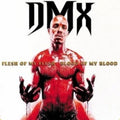 DMX - Flesh Of My Flesh, Blood Of My Blood [LP] Pale Blue Dot Records