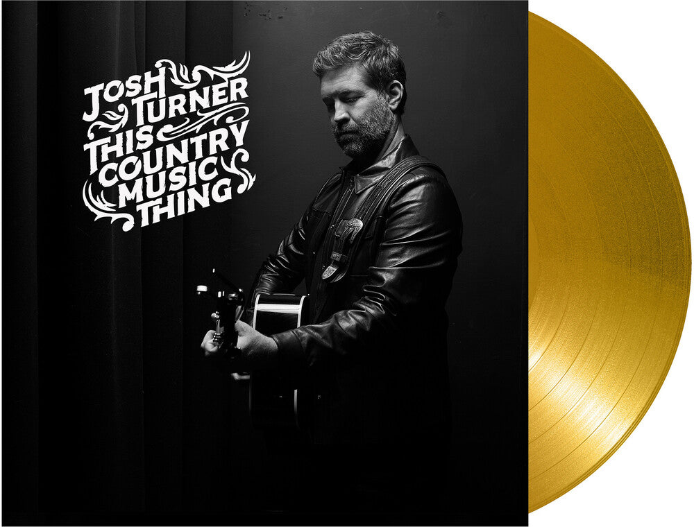 Josh Turner - This Country Music Thing [Gold LP] Pale Blue Dot Records