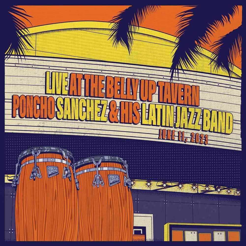 Poncho Sanchez & His Latin Jazz Band - Live at the Belly Up Tavern [Orange Colored Vinyl] Pale Blue Dot Records