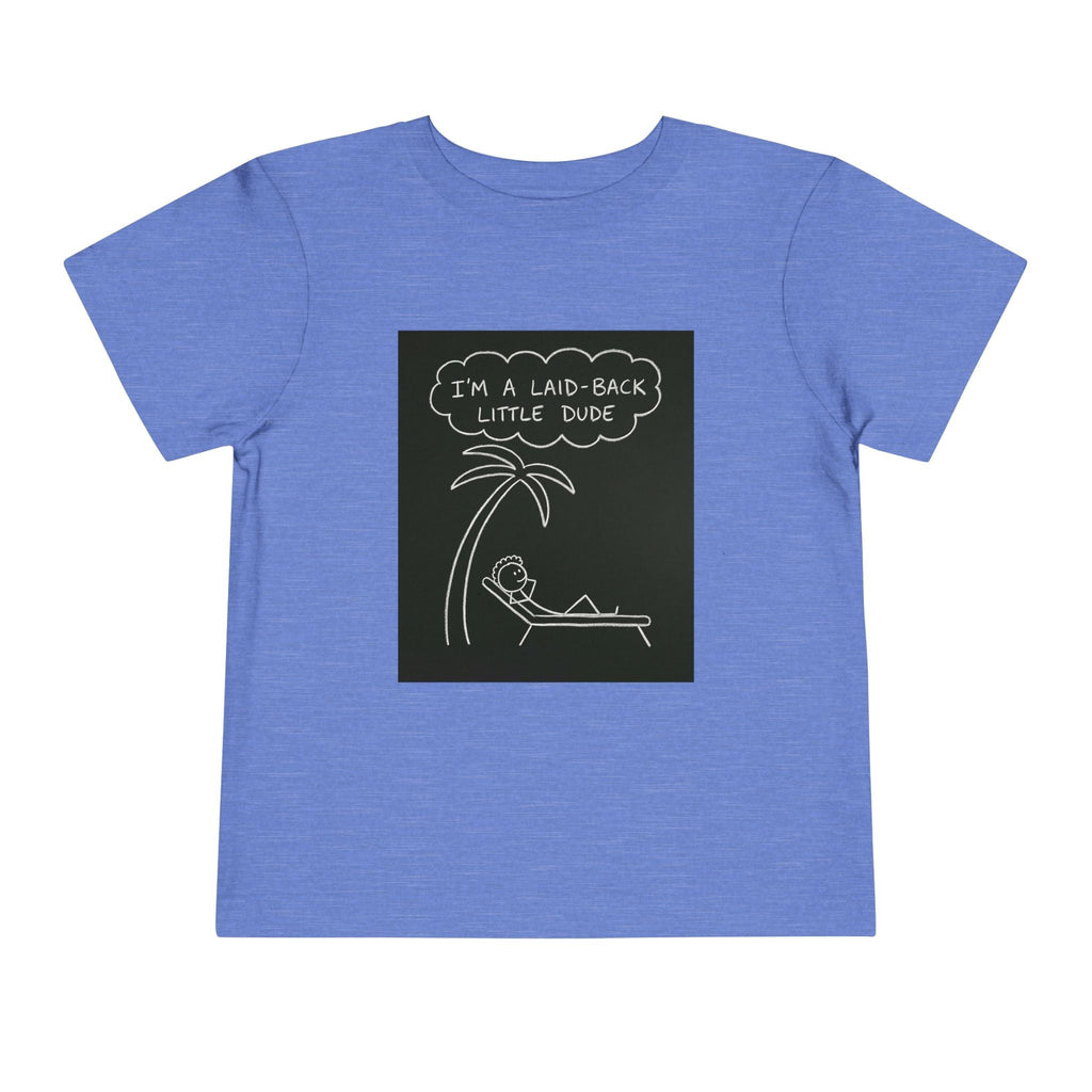I’m Laid Back Toddler Short Sleeve Tee The Vibez Shop