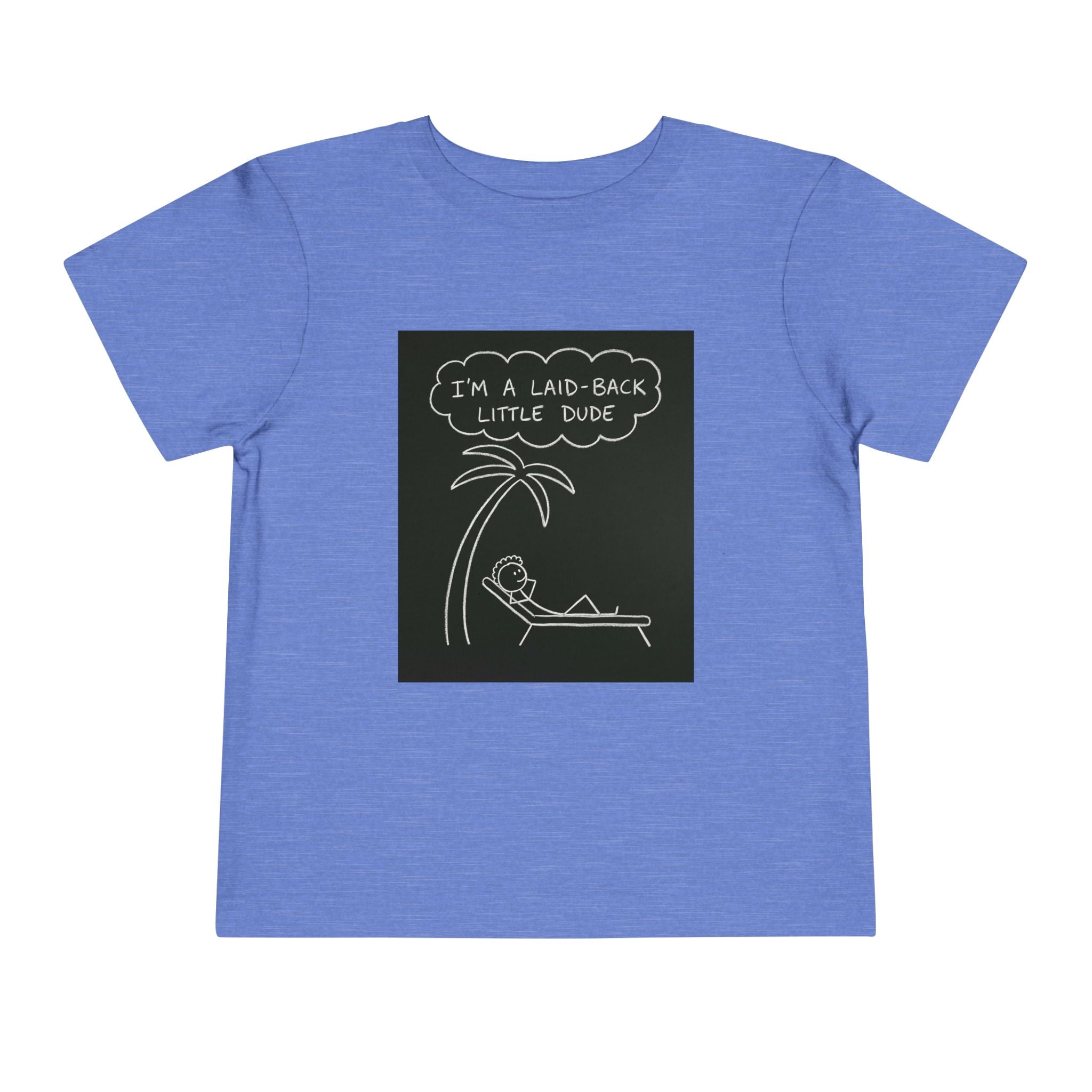 I’m Laid Back Toddler Short Sleeve Tee The Vibez Shop