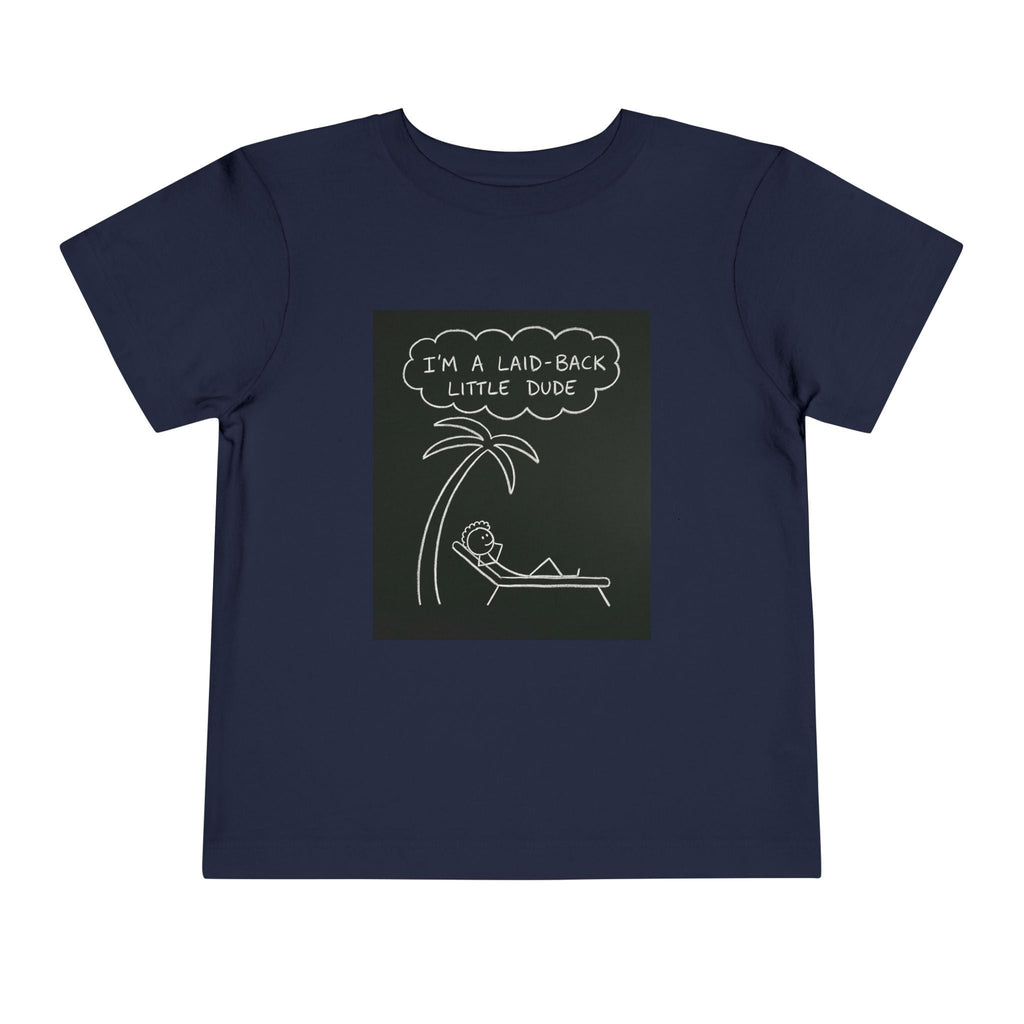 I’m Laid Back Toddler Short Sleeve Tee The Vibez Shop