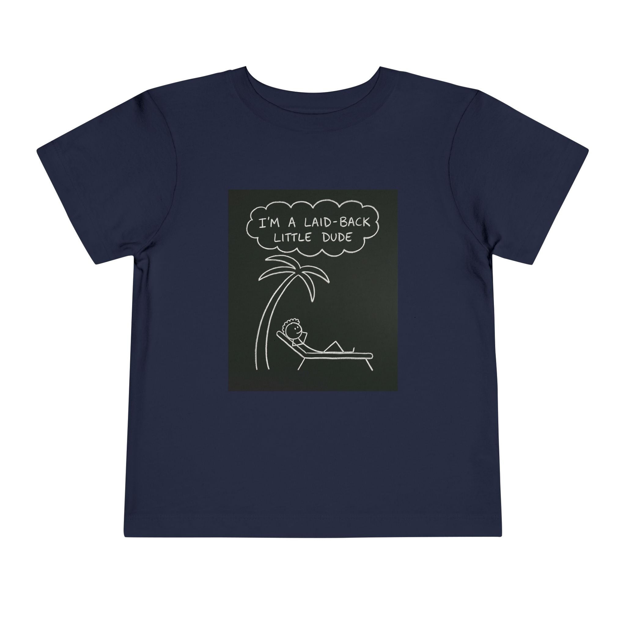 I’m Laid Back Toddler Short Sleeve Tee The Vibez Shop