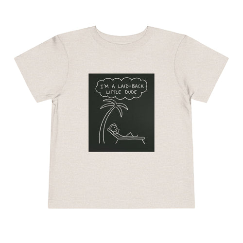 I’m Laid Back Toddler Short Sleeve Tee The Vibez Shop