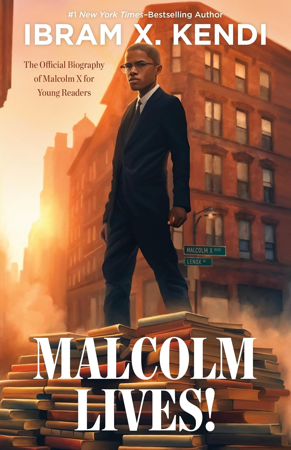 Malcolm Lives!: The Official Biography of Malcolm X for Young Readers Tia Chucha's Centro Cultural & Bookstore