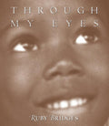 Through My Eyes: Ruby Bridges: Ruby Bridges Tia Chucha's Centro Cultural & Bookstore
