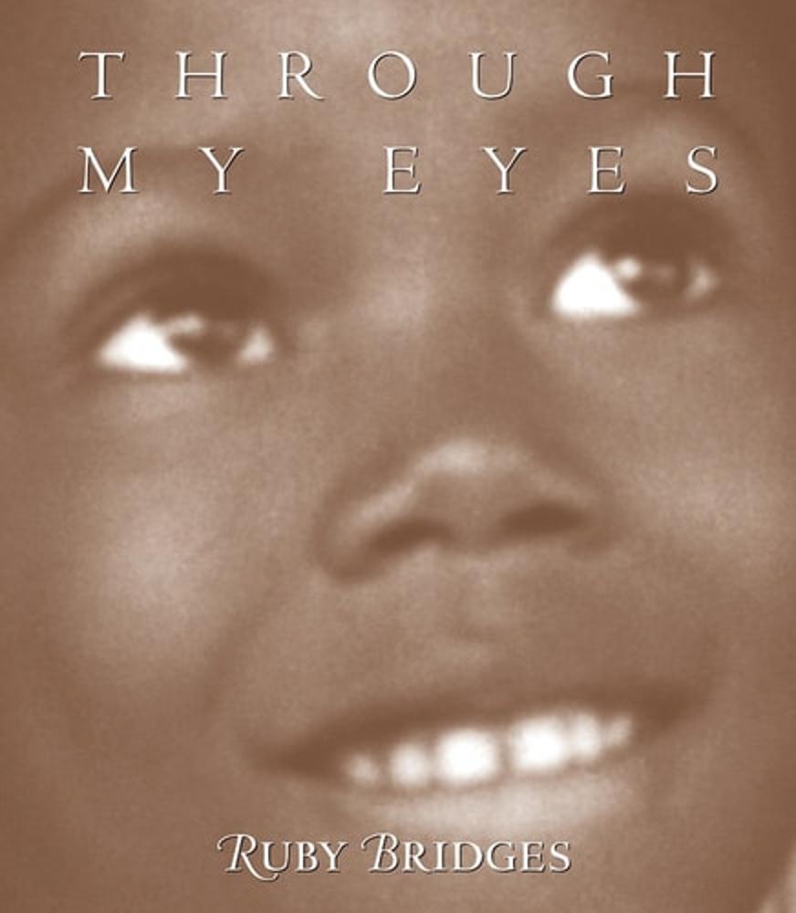 Through My Eyes: Ruby Bridges: Ruby Bridges Tia Chucha's Centro Cultural & Bookstore