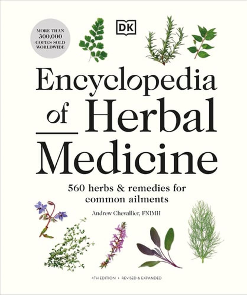 Encyclopedia of Herbal Medicine New Edition: 560 Herbs and Remedies for Common Ailments Tia Chucha's Centro Cultural & Bookstore