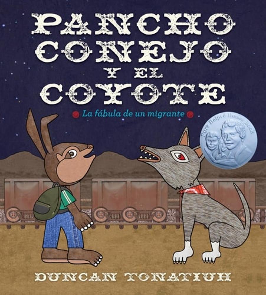 Pancho conejo y el coyote: La fábula de un migrante (Pancho Rabbit and the Coyote Spanish Edition) Tia Chucha's Centro Cultural & Bookstore
