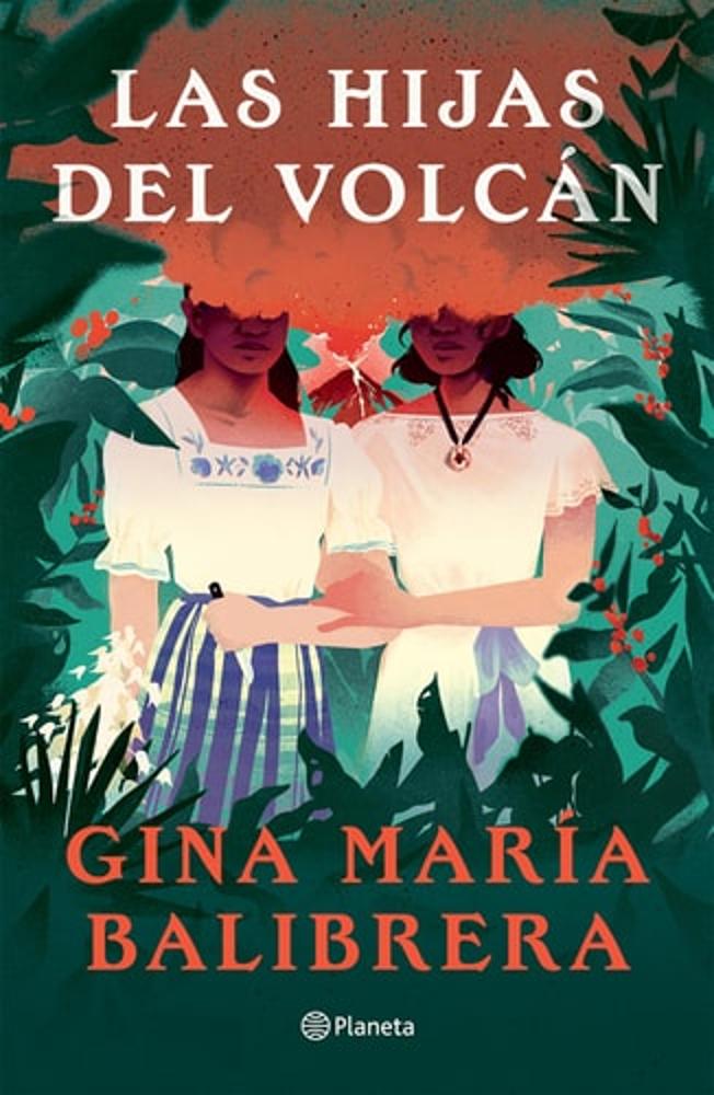Las hijas del volcán ( Novela) / The Volcano Daughters (A Novel) (Spanish Edition) Tia Chucha's Centro Cultural & Bookstore