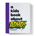 A Kids Book About ADHD A Kids Co.