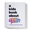 A Kids Book About Autism A Kids Co.