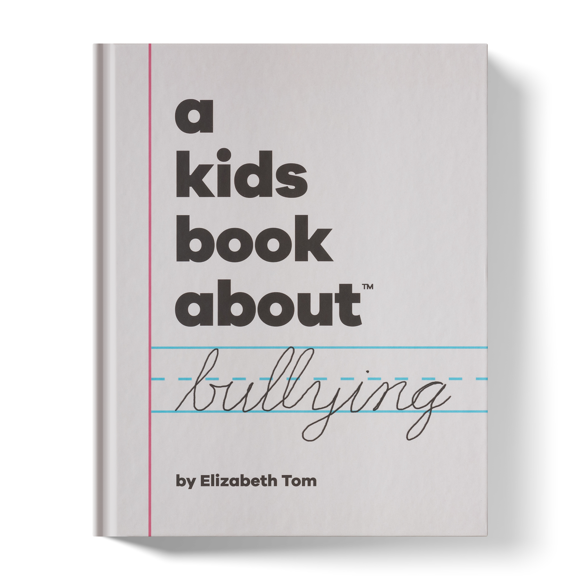 A Kids Book About Bullying A Kids Co.