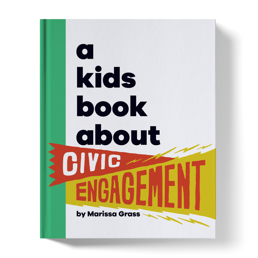 A Kids Book About Civic Engagement A Kids Co.