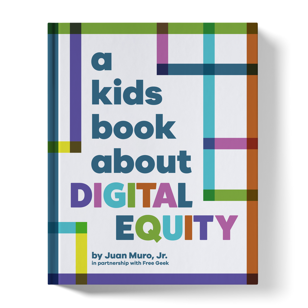A Kids Book About Digital Equity A Kids Co.
