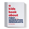 A Kids Book About First-Generation Immigrants A Kids Co.