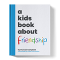 A Kids Book About Friendship A Kids Co.