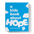 A Kids Book About Hope A Kids Co.