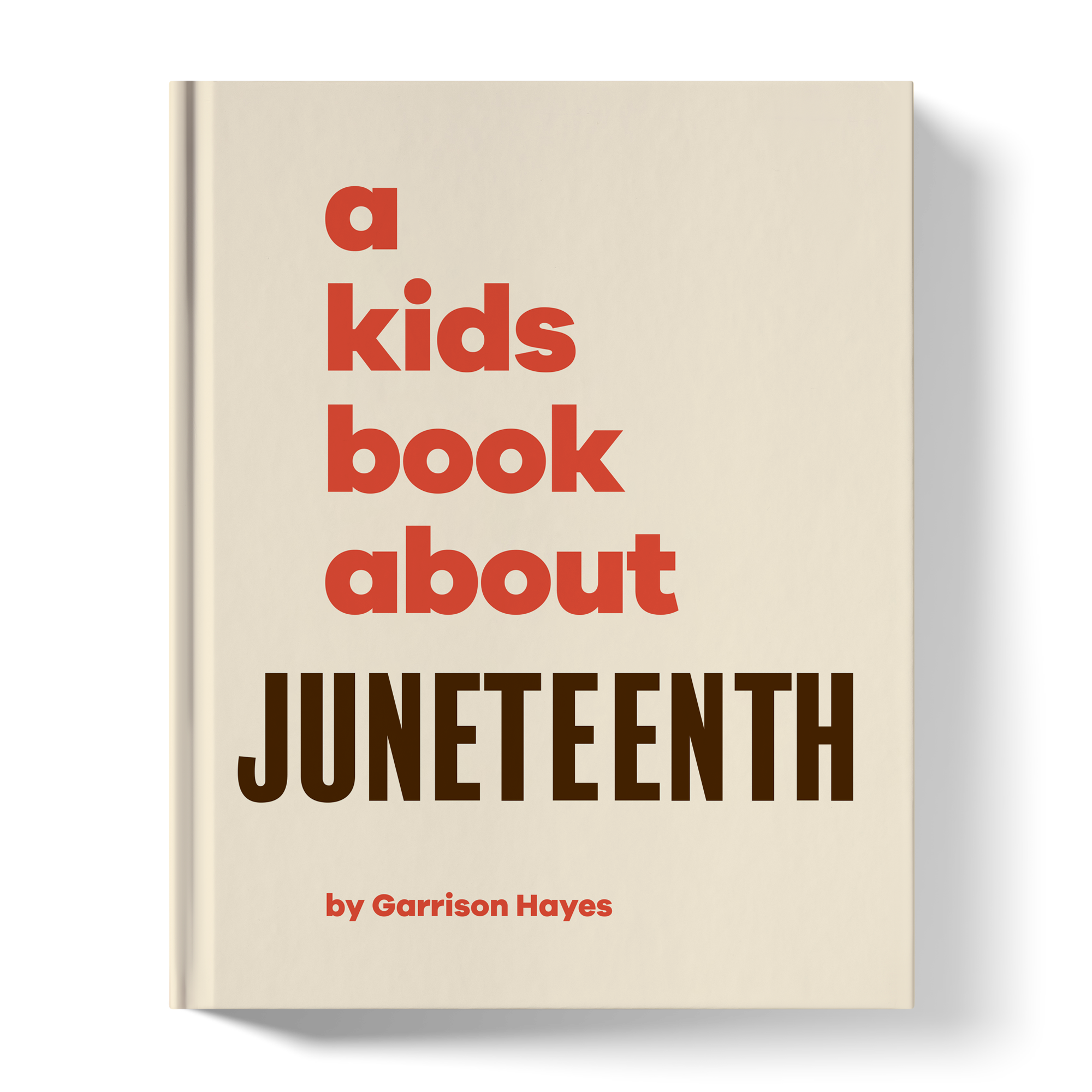 A Kids Book About Juneteenth A Kids Co.
