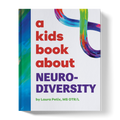 A Kids Book About Neurodiversity A Kids Co.