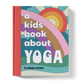 A Kids Book About Yoga A Kids Co.