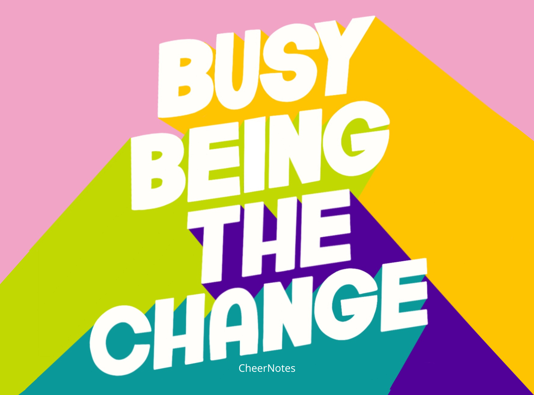 Busy Being the Change Social Stationery CheerNotes