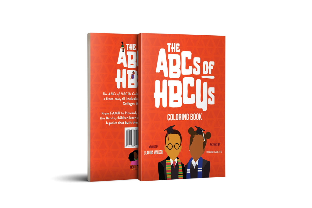 The ABCs of HBCUs Coloring Book HBCU Prep School