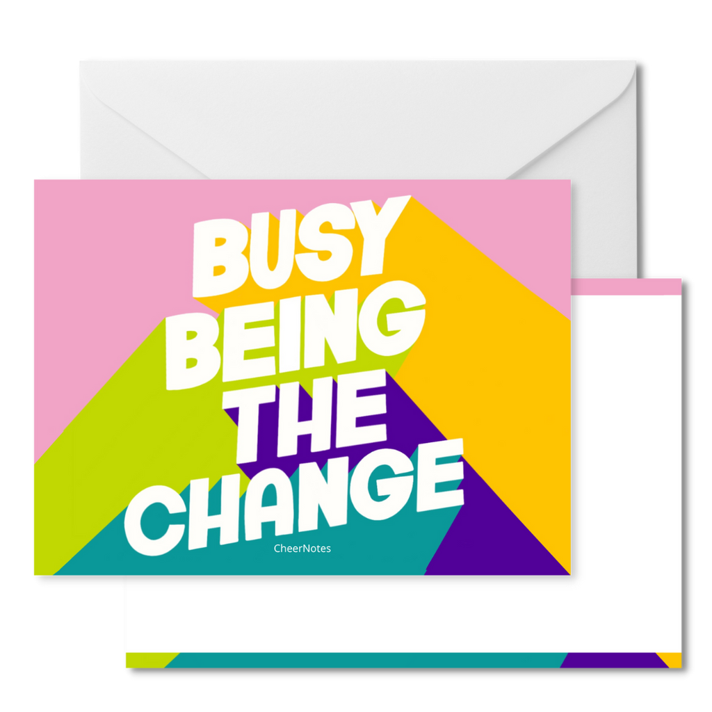 Busy Being the Change Social Stationery CheerNotes