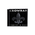 Crowbar - "Symmetry In Black" CD MNRK Heavy