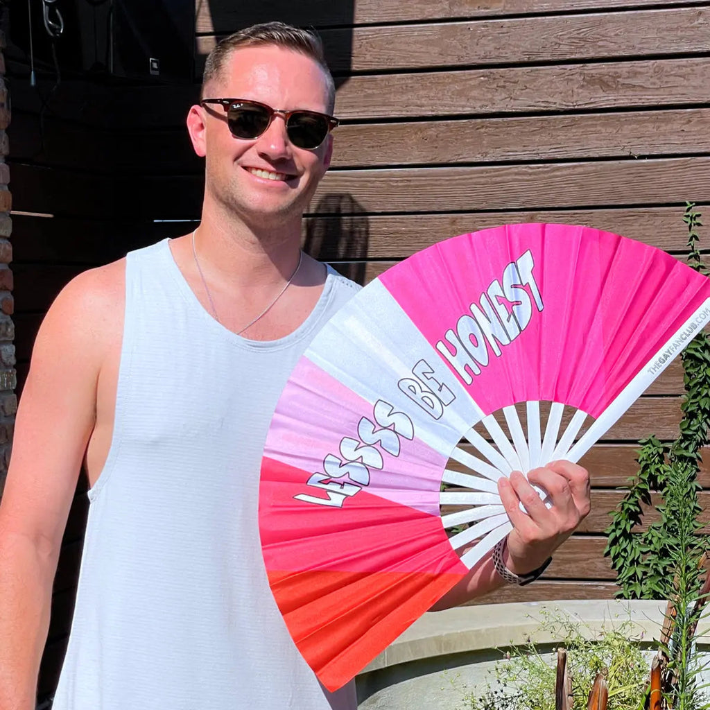 Lessss Be Honest Fan The Gay Fan Club