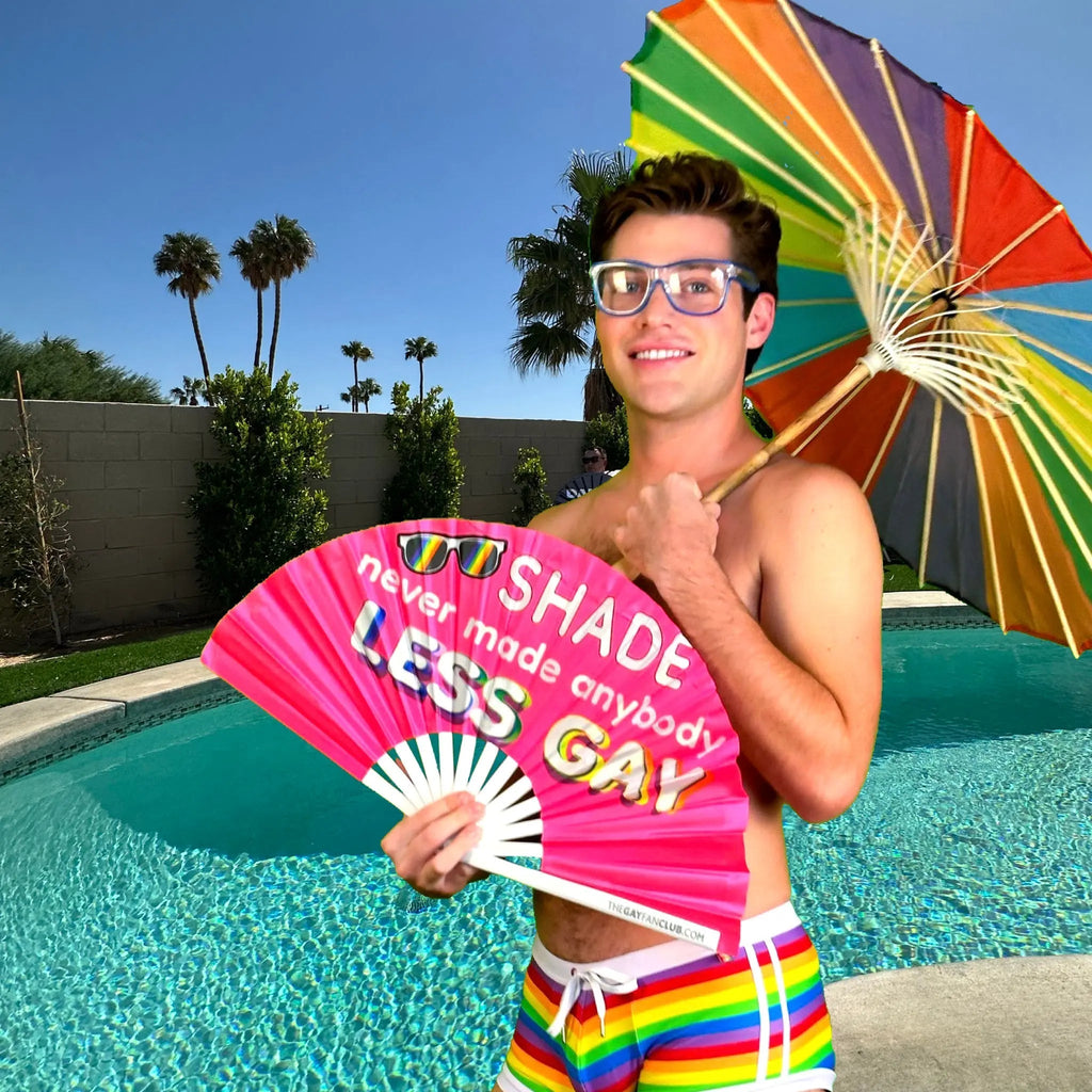 Shade Never Made Anybody Less Gay Fan The Gay Fan Club