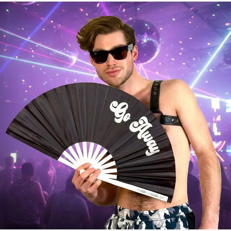Go Away Fan The Gay Fan Club