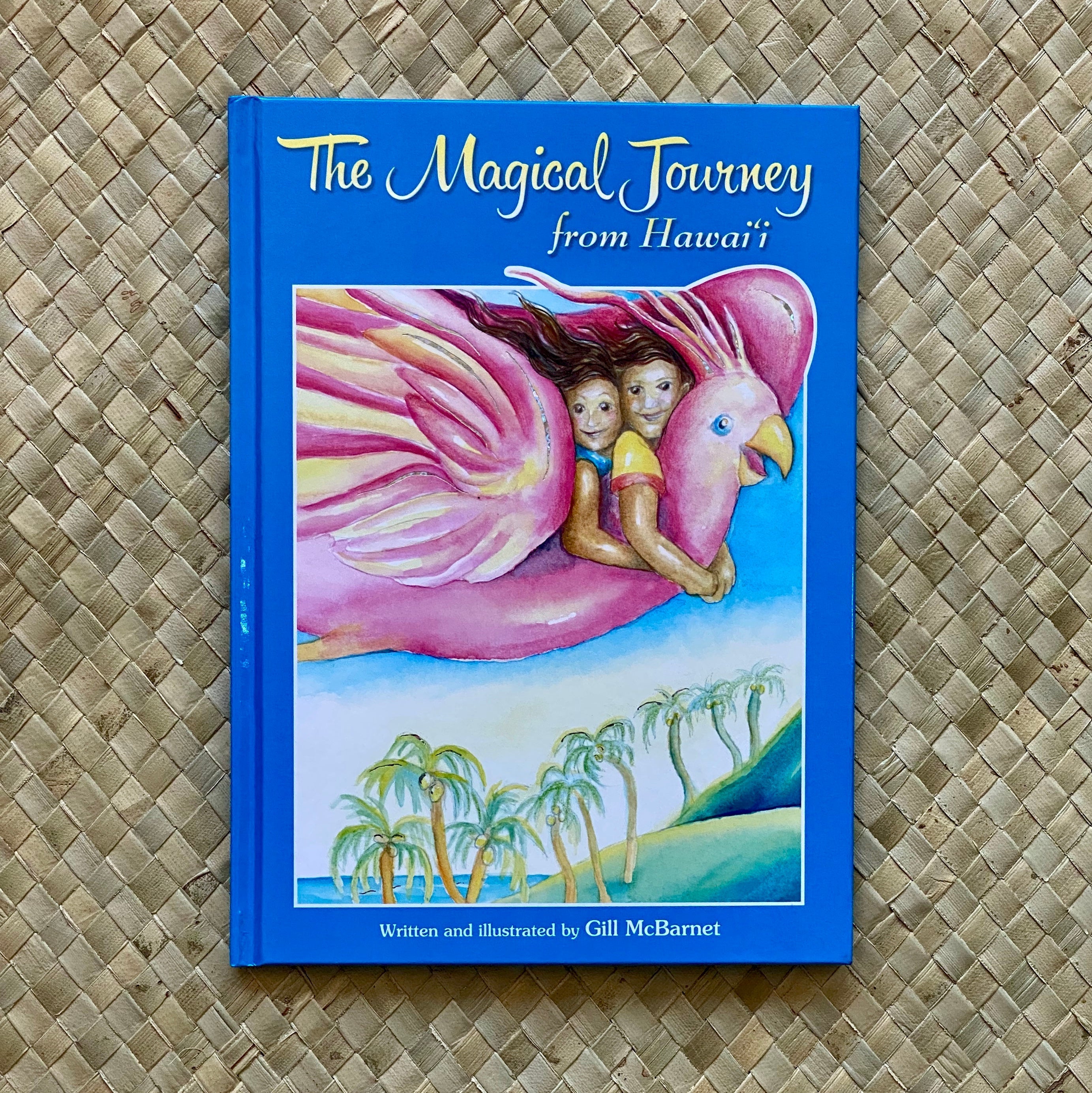The Magical Journey from Hawaii Hawaiian Children's Books by Gill McBarnet
