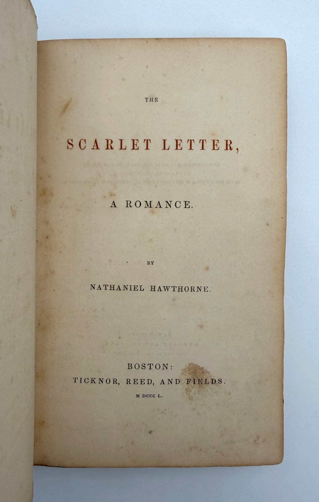 The Scarlet Letter — First Edition, First Printing (1850) Nathaniel Hawthorne With Samuel Appleton Provenance • Custom Clamshell Case Cedar Leaf Books