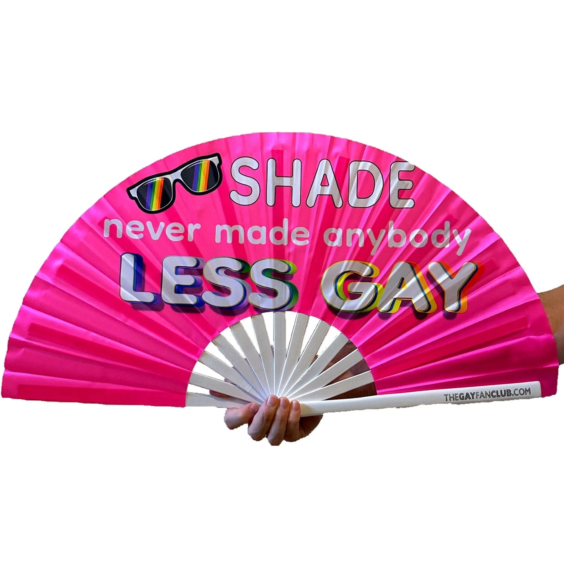 Shade Never Made Anybody Less Gay Fan The Gay Fan Club